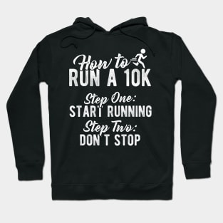 How To Run A 10K Hoodie